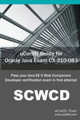 Book cover for Ucertify Guide for Oracle Java Exam CX-310-083