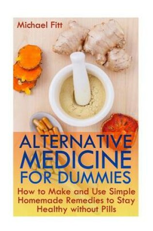 Cover of Alternative Medicine for Dummies