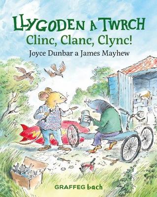 Cover of Llygoden a Twrch: Clinc, Clanc, Clync!