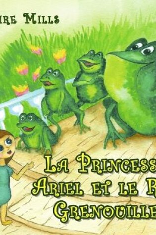 Cover of La Princesse Ariel et le Roi Grenouille