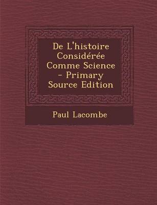 Book cover for de L'Histoire Consideree Comme Science