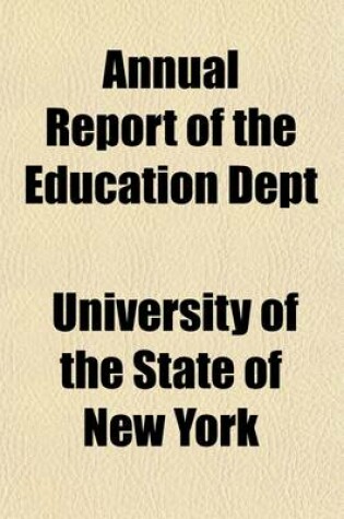 Cover of Annual Report of the Education Dept (Volume 6, V. 3)