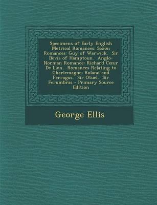 Book cover for Specimens of Early English Metrical Romances