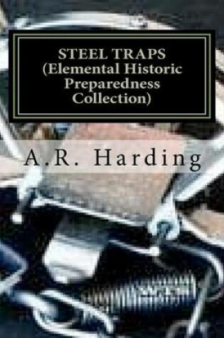 Cover of STEEL TRAPS (Elemental Historic Preparedness Collection)