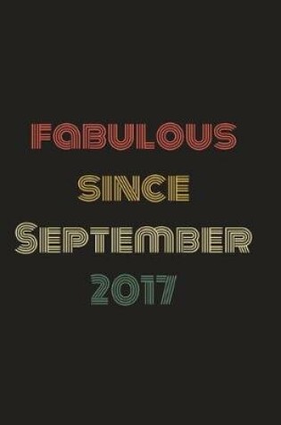 Cover of Fabulous Since September 2017