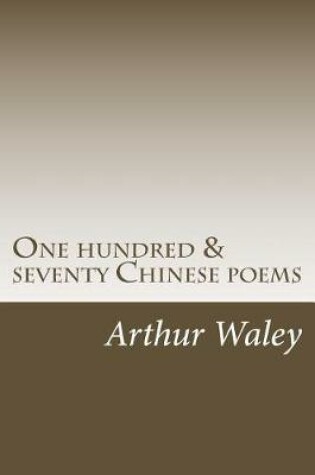 Cover of One Hundred & Seventy Chinese Poems