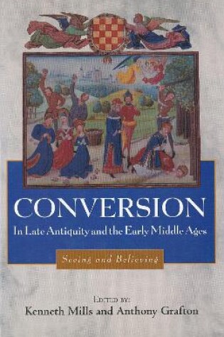 Cover of Conversion in Late Antiquity and the Early Middle Ages