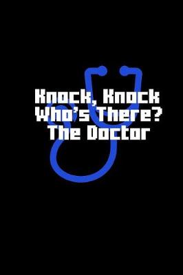 Book cover for Knock, knock who's there? The Doctor