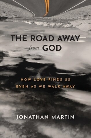 Cover of The Road Away from God