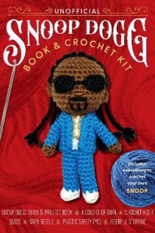 Cover of Unofficial Snoop Dogg Book and Crochet Kit