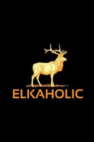 Cover of Elkaholic