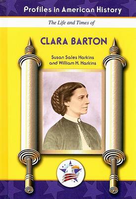 Book cover for The Life and Times of Clara Barton