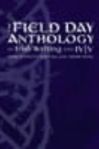 Cover of Field Day Anthology of Irish Writing