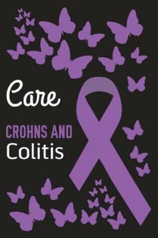Cover of Care Crohns and Colitis