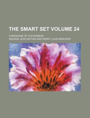 Book cover for The Smart Set Volume 24; A Magazine of Cleverness