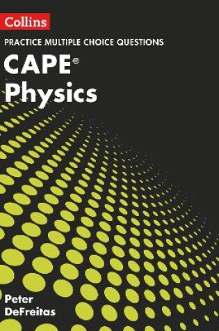 Cover of CAPE Physics Multiple Choice Practice