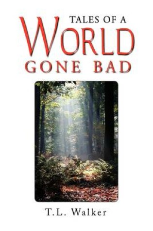 Cover of Tales of a World Gone Bad