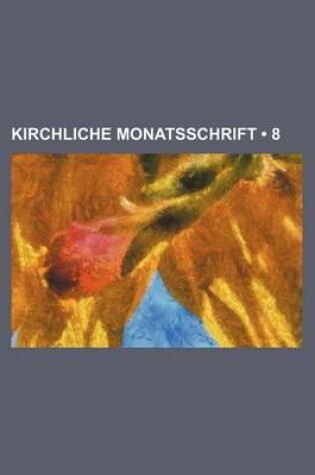 Cover of Kirchliche Monatsschrift (8)