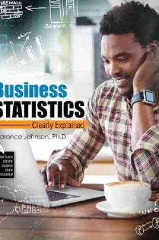 Cover of Business Statistics: Clearly Explained