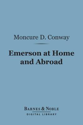 Book cover for Emerson at Home and Abroad (Barnes & Noble Digital Library)