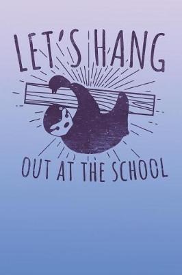 Book cover for Let's hang out at the School