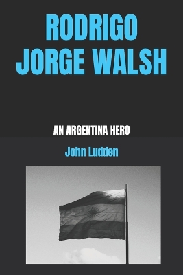 Book cover for Rodrigo Jorge Walsh