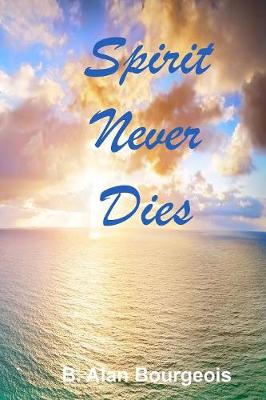 Book cover for Spirit Never Dies