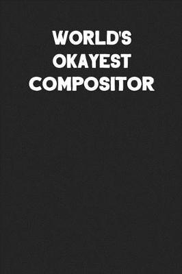 Book cover for World's Okayest Compositor