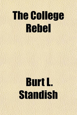 Book cover for The College Rebel