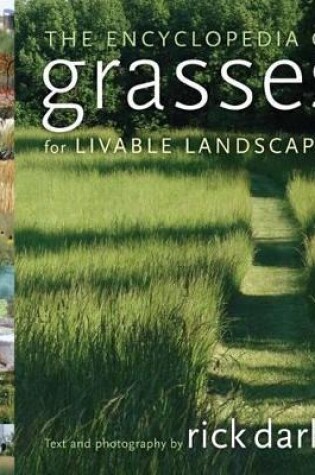 Cover of Encyclopedia of Grasses for Livable Landscapes