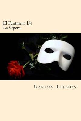 Book cover for El Fantasma De La Opera (Spanish Edition)