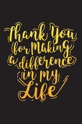 Book cover for Thank You for Making a Difference in My Life