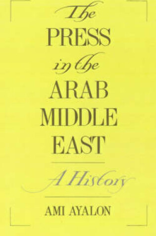 Cover of The Press in the Arab Middle East