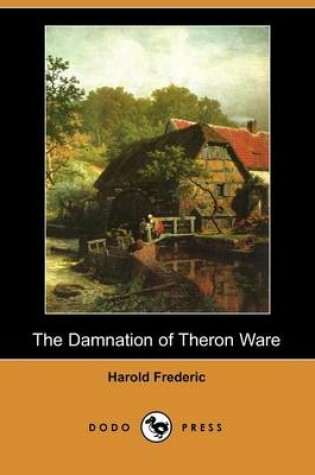 Cover of The Damnation of Theron Ware (Dodo Press)