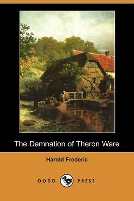 Book cover for The Damnation of Theron Ware (Dodo Press)