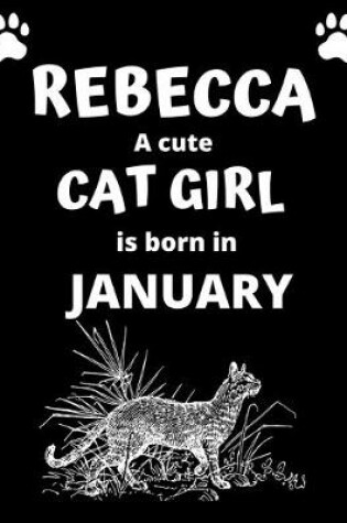 Cover of REBECCA a cute cat girl is born in January