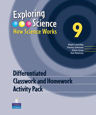 Book cover for Exploring Science : How Science Works Year 9 Differentiated Classroom and Homework Activity Pack