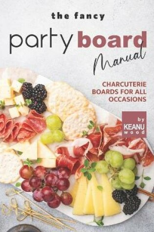 Cover of The Fancy Party Board Manual