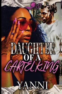 Book cover for Daughter Of A Cartel King