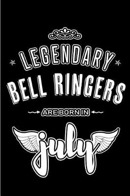 Book cover for Legendary Bell Ringers are born in July