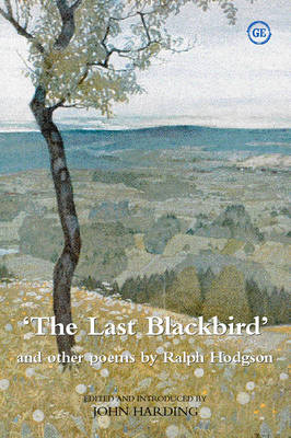 Book cover for "The Last Blackbird" and Other Poems by Ralph Hodgson