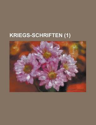 Book cover for Kriegs-Schriften (1 )