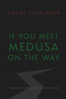 Book cover for If You Meet Medusa on the Way