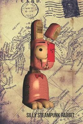 Book cover for Silly Steampunk Rabbit