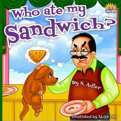 Book cover for Who Ate My Sandwich?