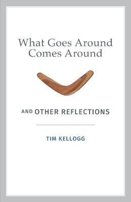 Book cover for What Goes Around Comes Around And Other Reflections