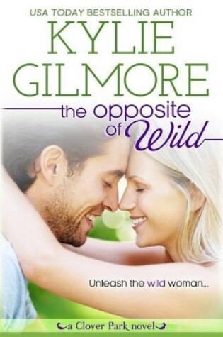 Cover of The Opposite of Wild