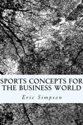 Cover of Sports Concepts For The Business World