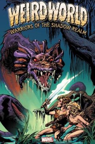 Cover of Weirdworld: Warriors Of The Shadow Realm