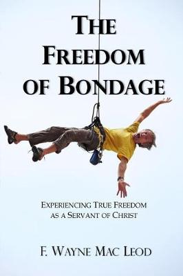 Book cover for The Freedom of Bondage